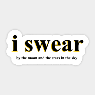 All-For-One I Swear Sticker